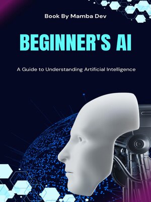 cover image of Beginner's AI